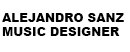 Alejandro Sanz Music Designer