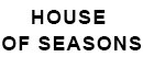 House Of Seasons
