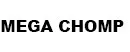 Mega chomp