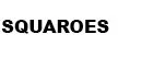 Squaroes