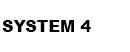 System 4
